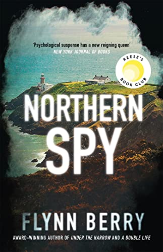 Northern Spy: A Reese Witherspoon's Book Club Pick von Weidenfeld & Nicolson